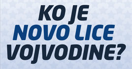 Ko je novo lice Vojvodine?